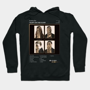 Another Sky - I Slept On The Floor Tracklist Album Hoodie